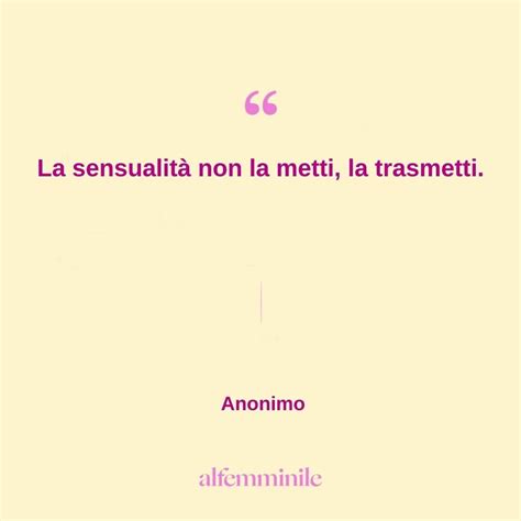 intrigante buon giorno passione|Frasi sensuali: le parole hot che accendono la passione